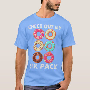 Check Out My Si Pack Funny Doughnut Lover Gym T-Shirt