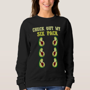 Check Out My Six 6 Pack Avocado Weightlifting Men' Sweatshirt