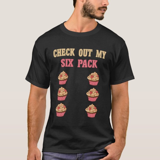 Check Out My Six 6 Pack Cupcake Weightlifting Men' T-Shirt (Front)