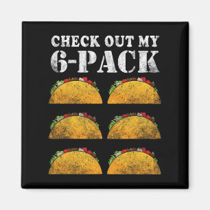 Check Out My Six 6 Pack With Tacos For Cinco De Ma Magnet