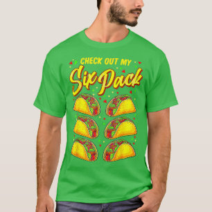 Check Out My Six Pack 6Pack Tacos Funny 1 T-Shirt