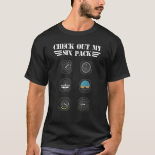 Check Out My Six Pack Aviation Planes Fan Profess T-Shirt