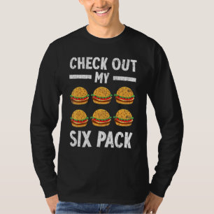 Check Out My Six Pack Burger Cheeseburger Graphic T-Shirt