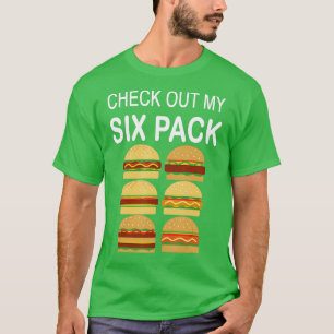 Check Out My Six Pack Burger Funny Cheeseburger T-Shirt