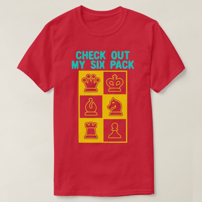 Check Out My Six Pack Chess For Chess Lover T-Shirt (Design Front)