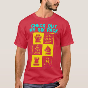Check Out My Six Pack Chess For Chess Lover T-Shirt