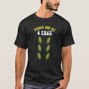 Check Out My Six Pack Corn T-Shirt