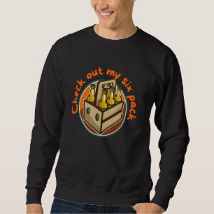 Check out my six pack, dads who enjoy drinking bee sweatshirt