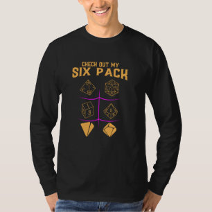 Check Out My Six Pack Dice For Dragons Rpg Monster T-Shirt