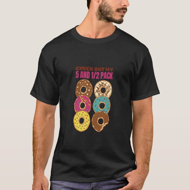 Check Out My Six Pack Donut  1 T-Shirt (Front)