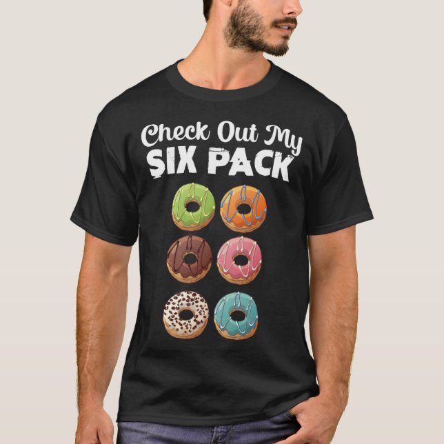 Check Out My Six Pack Donut Gym  Cute T-Shirt (Front)