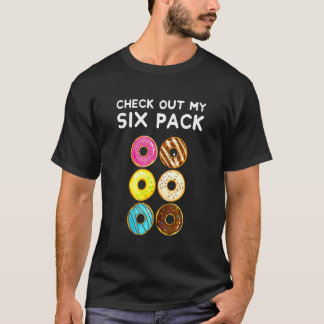 Check Out My Six Pack - Doughnut Doughnuts - Gym T-Shirt