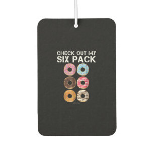 Check Out My Six Pack Doughnut - Funny Gym Car Air Freshener