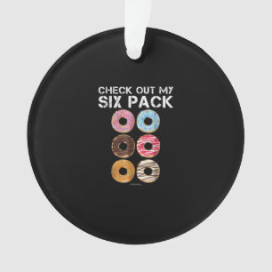 Check Out My Six Pack Doughnut  - Funny Gym Ornament
