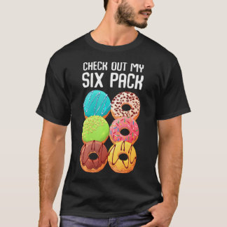 Check Out My Six Pack Doughnut Funny Gym T-Shirt