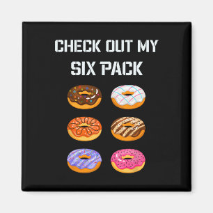 Check Out My Six Pack Doughnut Gym Humour Tee Funn Magnet