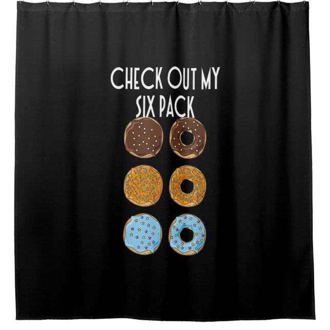Check Out My Six Pack Doughnut Gym Shower Curtain (Front)