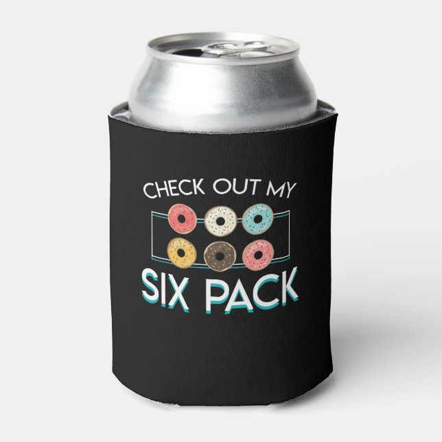 Check Out My Six Pack Doughnut Lover Saying Can Cooler (Can Front)