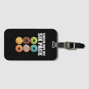 Check Out My Six Pack Doughnut Shirt - Funny Gym S Luggage Tag