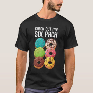 Check Out My Six Pack Doughnut  T-Shirt