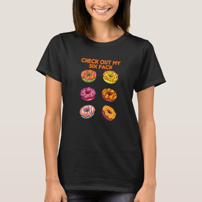 Check Out My Six Pack Doughnut T-Shirt (Front)