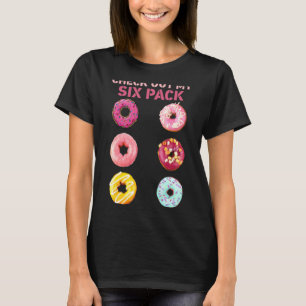 Check Out My Six Pack Doughnut T-Shirt
