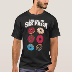 Check Out My Six Pack Doughnuts Fitness Sport T-Shirt