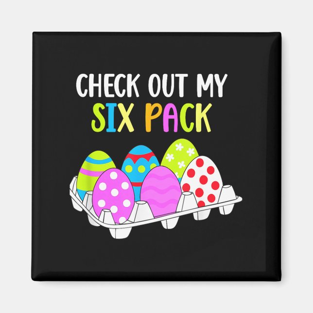 Check Out My Six Pack Funny Easter Egg Abs Workout Magnet (Front)