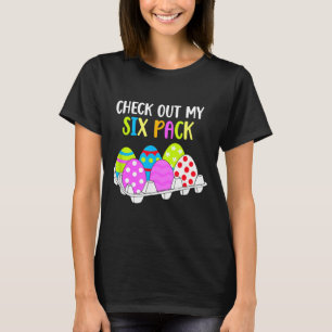 Check Out My Six Pack Funny Easter Egg Abs Workout T-Shirt