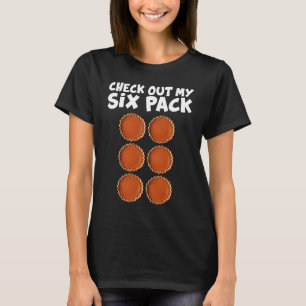 Check Out My Six Pack Funny Pumpkin Pie Thanksgivi T-Shirt