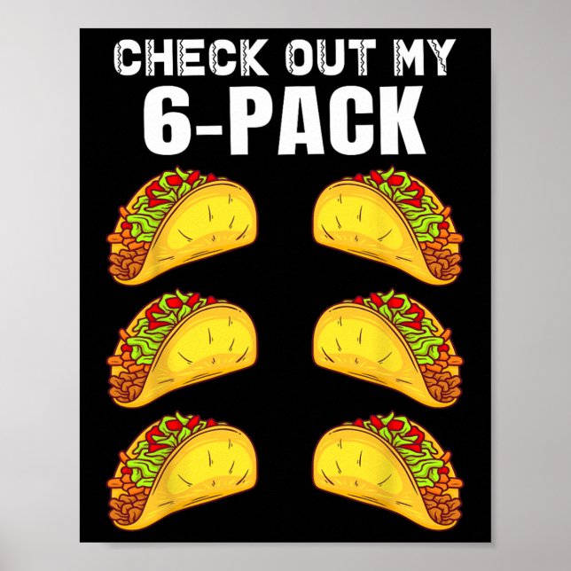 Check Out My Six Pack Funny Taco Boxing Cinco De M Poster (Front)