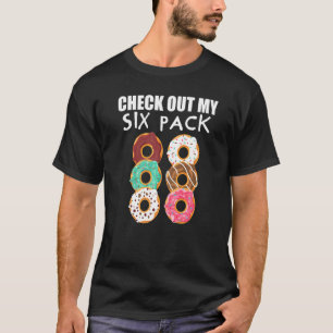 Check Out My Six Pack  Gym Doughnut T-Shirt