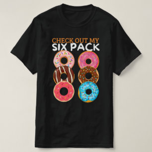 Check Out My Six Pack Shirt,Doughnut Shirt,Sarcast T-Shirt