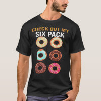 Check Out My Six Pack T-shirt, Donut Lover Shirt,