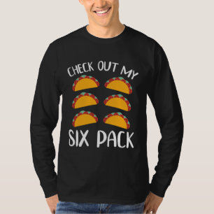 CHECK OUT MY SIX PACK Taco Cinco de Mayo Party T-Shirt