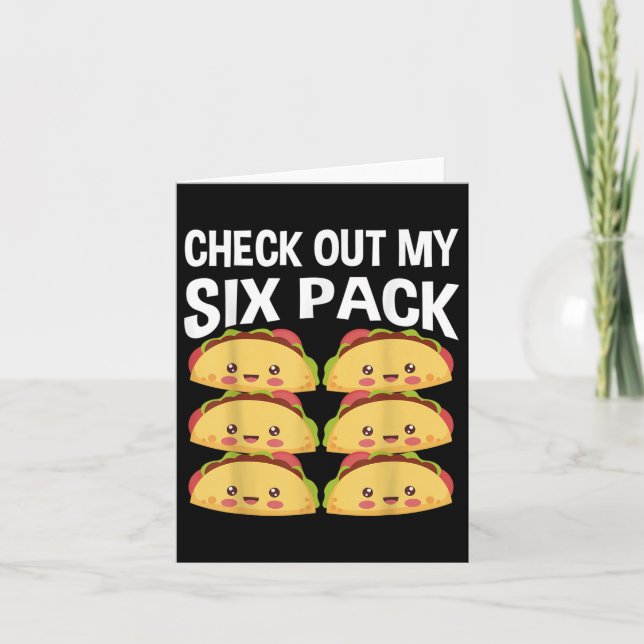 Check Out My Six Pack Tacos Cinco De Mayo  Card (Front)
