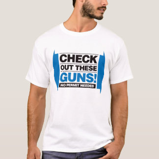 Check Out These Guns - Blue and Black T-Shirt