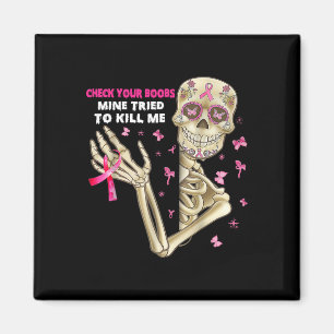Check Your Breast Fun Skeleton Hand Breast Cancer Magnet