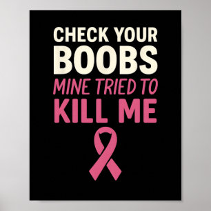 Check Your Breast Funny Breast Cancer Pink Poster