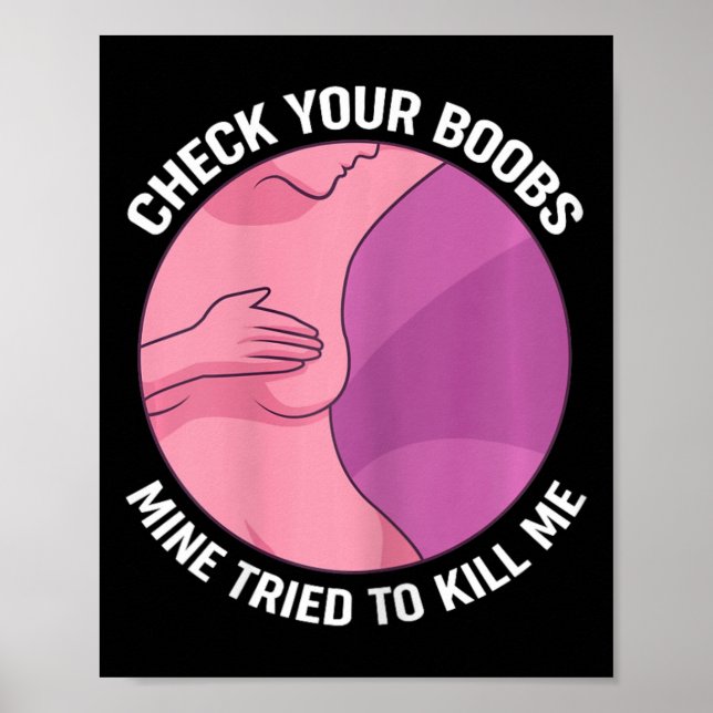 Check Your Breast Mine Tried To Kill Me  Poster (Front)
