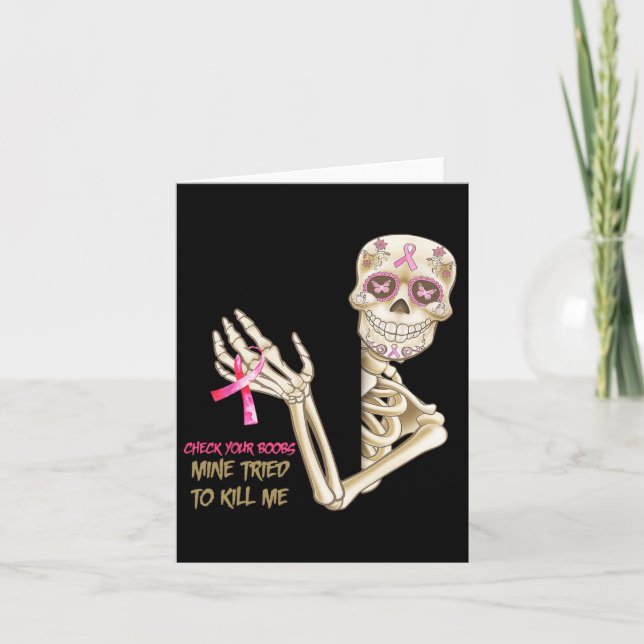 Check Your Breast Mine Tried To Kill Me Sugar Skul Card (Front)