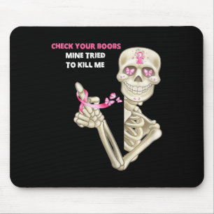 Check Your Breast Mine Tried To Kill Me Sugar Skul Mouse Mat
