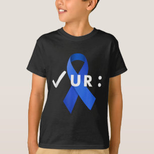 Check Your Colon, Colonoscopies. Colon Cancer Awar T-Shirt