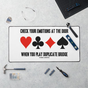 Check Your Emotions At The Door When Play Bridge Desk Mat