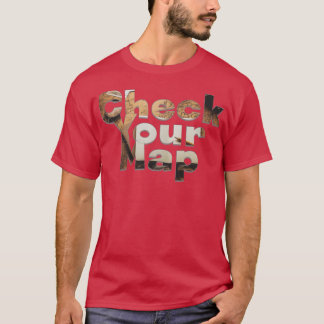 Check Your Map T-Shirt