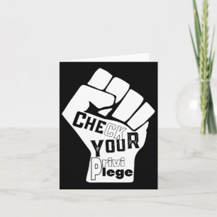 Check Your Privilege Fight For Equality Black Live Card