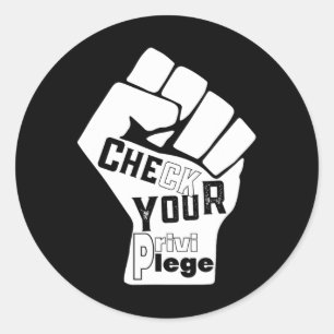Check Your Privilege Fight For Equality Black Live Classic Round Sticker