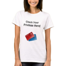 Check Your Privilege Here!
