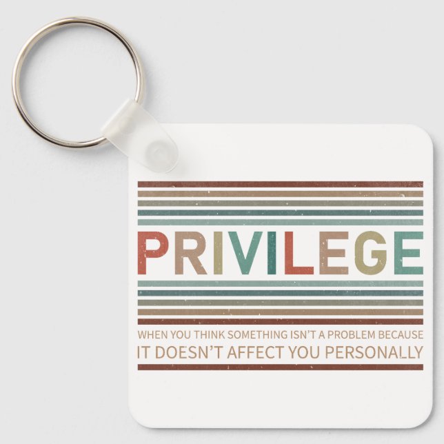 Check your privilege  key ring (Front)
