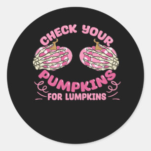 Check Your Pumpkins Breast Cancer Awareness Hallow Classic Round Sticker